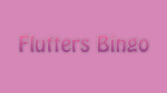 Flutters Bingo